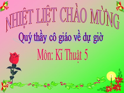 Bài giảng Kĩ thuật Lớp 5 - Tuần 17 - Bài: Thức ăn nuôi gà