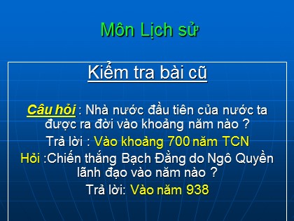 Bài giảng Lịch sử 4 - Bài 6: Ôn tập