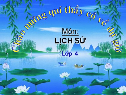 Bài giảng Lịch sử Khối 4 - Tuần 15 - Bài: Nhà Trần và việc đắp đê