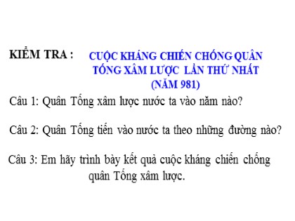 Bài giảng Lịch sử Lớp 4 - Tuần 11 - Bài: Nhà Lý dời đô ra Thăng Long
