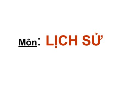 Bài giảng Lịch sử Lớp 4 - Tuần 21 - Bài: Nhà Hậu Lê và việc tổ chức quản lí đất nước