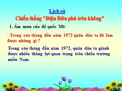 Bài giảng Lịch sử Lớp 5 - Tuần 26 - Bài: Chiến thắng Điện Biên Phủ trên không