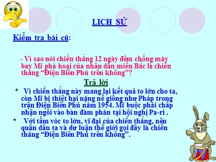Bài giảng Lịch sử Lớp 5 - Tuần 27 - Bài: Lễ kí hiệp định Pa-ri