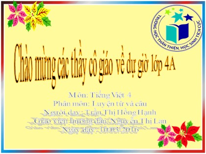 Bài giảng Luyện từ và câu 4 - Bài: Vị ngữ trong câu kể Ai là gì ?
