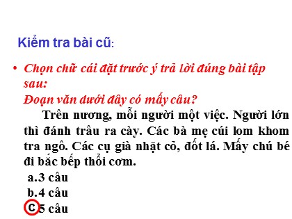 Bài giảng Luyện từ và câu Lớp 3 - Bài: Từ ngữ về quê hương. Ôn tập câu Ai làm gì?