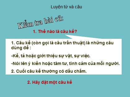 Bài giảng Luyện từ và câu Lớp 4 - Tuần 17 - Bài: Câu kể Ai làm gì?