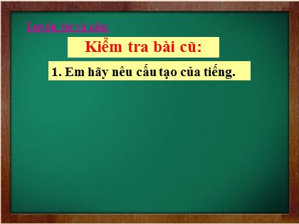 Bài giảng Luyện từ và câu Lớp 4 - Tuần 2 - Bài: Mở rộng vốn từ "Nhân hậu. Đoàn kết" - Năm học 2021-2022
