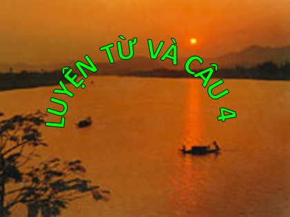 Bài giảng Luyện từ và câu Lớp 4 - Tuần 8 - Bài: Cách viết tên người, tên địa lí nước ngoài