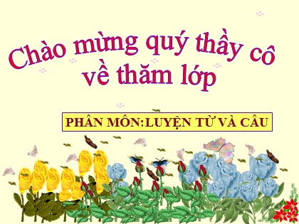 Bài giảng Luyện từ và câu Lớp 5 - Tuần 11 - Bài: Quan hệ từ - Năm học 2016-2017