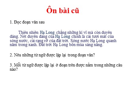 Bài giảng Luyện từ và câu Lớp 5 - Tuần 25 - Bài: Liên kết câu trong bài bằng cách lặp từ ngữ - Năm học 2016-2017