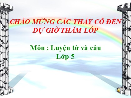 Bài giảng Luyện từ và câu Lớp 5 - Tuần 3 - Bài: Mở rộng vốn từ "Nhân dân"