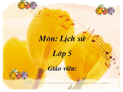 Bài giảng môn Lịch sử Lớp 5 - Tuần 25 - Bài: Tiến vào Dinh độc lập