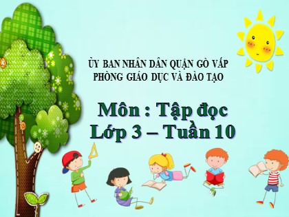 Bài giảng Tập đọc Lớp 3 - Tuần 10 - Bài: Giọng quê hương