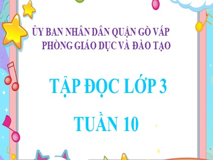 Bài giảng Tập đọc Lớp 3 - Tuần 10 - Bài: Thư gửi bà