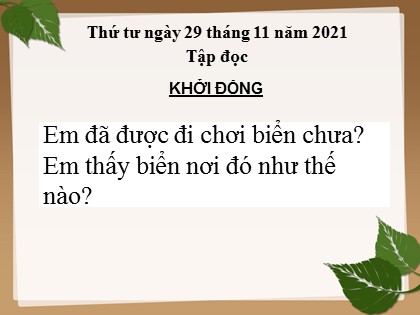 Bài giảng Tập đọc Lớp 3 - Tuần 13: Cửa Tùng - Năm học 2021-2022