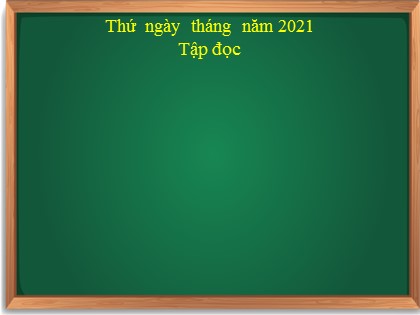 Bài giảng Tập đọc Lớp 3 - Tuần 3 - Bài: Chiếc áo len - Năm học 2021-2022