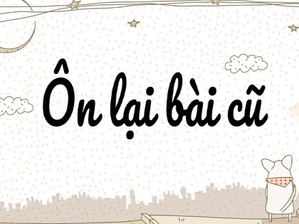 Bài giảng Tập đọc Lớp 4 - Tuần 2 - Bài: Truyện cổ nước mình - Năm học 2021-2022