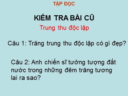 Bài giảng Tập đọc Lớp 4 - Tuần 7 - Bài: Ở vương quốc Tương Lai