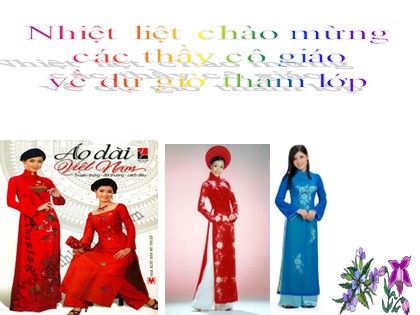 Bài giảng Tập đọc Lớp 5 - Tuần 30 - Bài: Tà áo dài Việt Nam