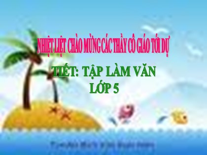 Bài giảng Tập làm văn Lớp 5 - Tuần 6 - Bài: Luyện tập làm đơn - Năm học 2016-2017