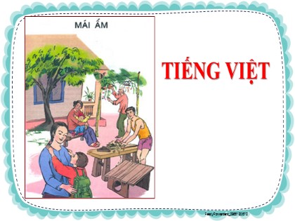 Bài giảng Tiếng Việt Lớp 3 - Tuần 4 - Bài: Người mẹ