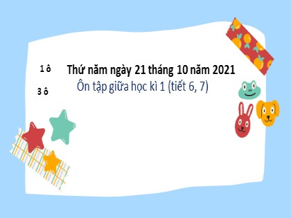 Bài giảng Tiếng Việt Lớp 3 - Tuần 9 - Bài: Ôn tập giữa học kì 1 - Năm học 2021-2022