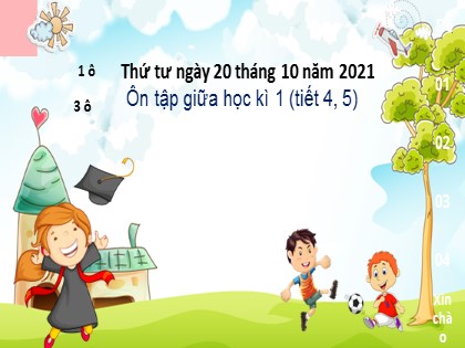 Bài giảng Tiếng Việt Lớp 3 - Tuần 9 - Bài: Ôn tập giữa học kì 1 (Tiết 4, 5)