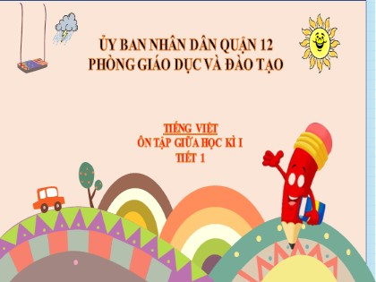 Bài giảng Tiếng Việt Lớp 4 - Tuần 10 - Ôn tập giữa kì 1 (Tiết 1)