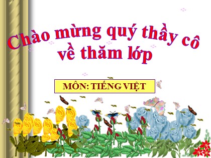 Bài giảng Tiếng Việt Lớp 5 - Tuần 18 - Bài: Ôn tập cuối học kì 1 (Tiết 1) - Năm học 2016-2017