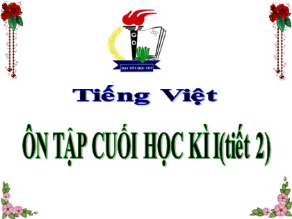Bài giảng Tiếng Việt Lớp 5 - Tuần 18 - Ôn tập cuối học kì 1 (Tiết 2)