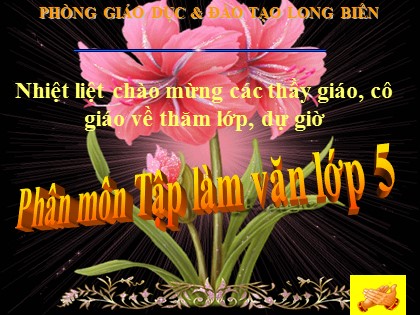 Bài giảng Tiếng Việt Lớp 5 - Tuần 35 - Ôn tập cuối học kì 2