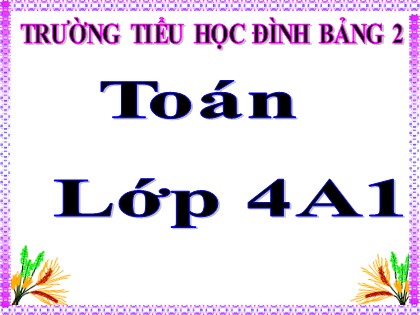 Bài giảng Toán học 4 - Chương 2 - Bài: Nhân với số có hai chữ số