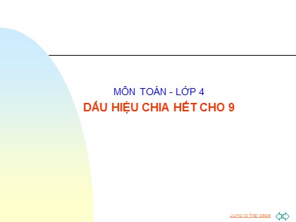 Bài giảng Toán học 4 - Chương 3 - Bài: Dấu hiệu chia hết cho 9