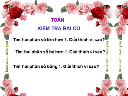 Bài giảng Toán học 4 - Chương 4 - Bài: Phân số bằng nhau
