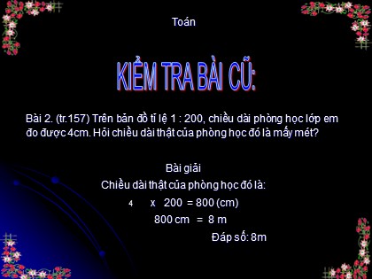 Bài giảng Toán học 4 - Chương 5 - Bài: Ứng dụng của tỉ lệ bản đồ (Tiếp theo)
