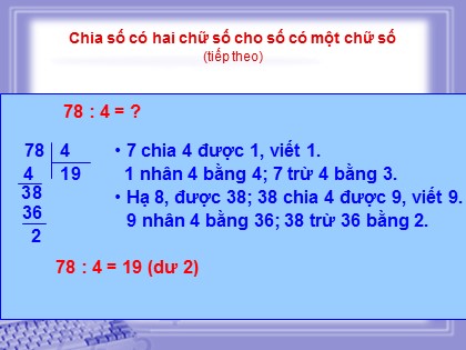 Bài giảng Toán Lớp 3 - Bài: Chia số có hai chữ số cho số có một chữ số (Tiếp theo)