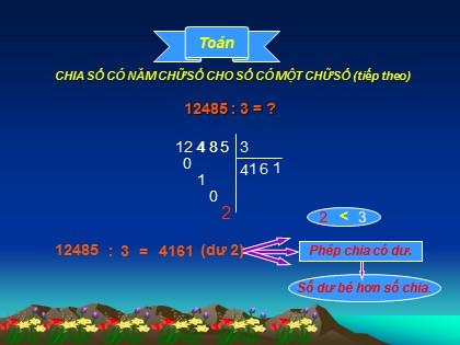 Bài giảng Toán Lớp 3 - Bài: Chia số có năm chữ số cho số có một chữ số (Tiếp theo)