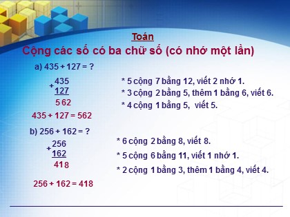 Bài giảng Toán Lớp 3 - Bài: Cộng các số có ba chữ số (Có nhớ một lần)