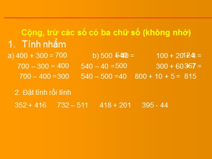 Bài giảng Toán Lớp 3 - Bài: Cộng, trừ các số có ba chữ số (Không nhớ)