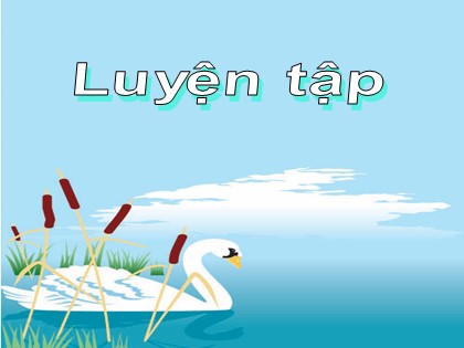 Bài giảng Toán Lớp 3 - Bài: Luyện tập (Trang 54)