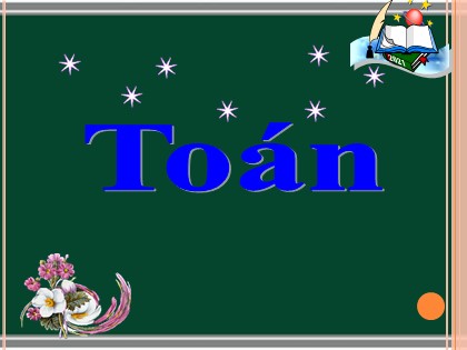 Bài giảng Toán Lớp 3 - Bài: Phép chia hết và phép chia có dư - Năm học 2021-2022