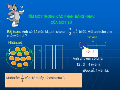Bài giảng Toán Lớp 3 - Bài: Tìm một trong các phần bằng nhau của một số
