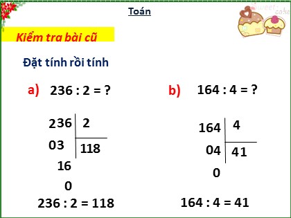 Bài giảng Toán Lớp 3 - Tuần 13 - Bài: Chia số có bốn chữ số cho số có một chữ số