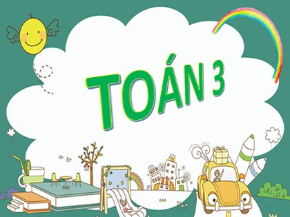Bài giảng Toán Lớp 3 - Tuần 13 - Bài: Giải toán bằng hai phép tính