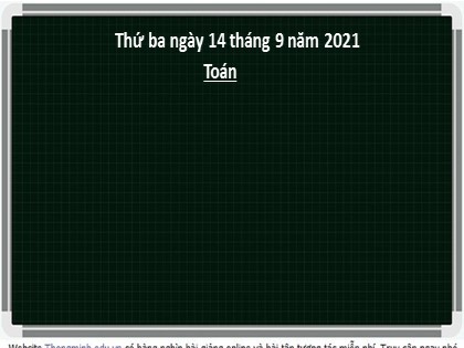 Bài giảng Toán Lớp 3 - Tuần 3 - Bài: Luyện tập (Trang 8) - Năm học 2021-2022