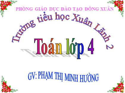 Bài giảng Toán Lớp 4 - Tuần 18 - Bài: Dấu hiệu chia hết cho 3