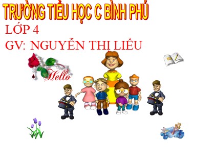 Bài giảng Toán Lớp 4 - Tuần 21 - Bài: Rút gọn phân số - Nguyễn Thị Liễu