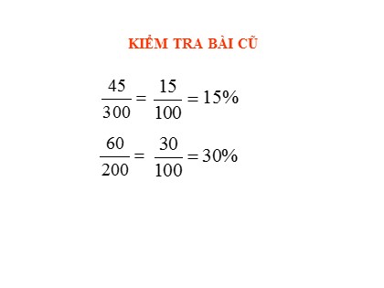 Bài giảng Toán Lớp 5 - Tuần 15 - Tiết 75: Giải toán về tỉ số phần trăm