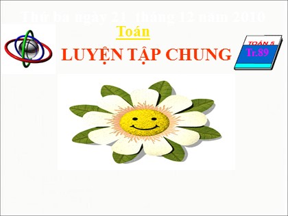 Bài giảng Toán Lớp 5 - Tuần 18 - Tiết 88: Luyện tập chung