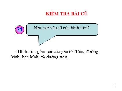 Bài giảng Toán Lớp 5 - Tuần 19 - Tiết 95: Chu vi hình tròn